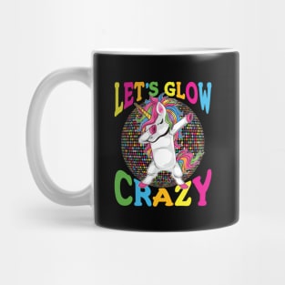 Let's Glow Crazy! Mug